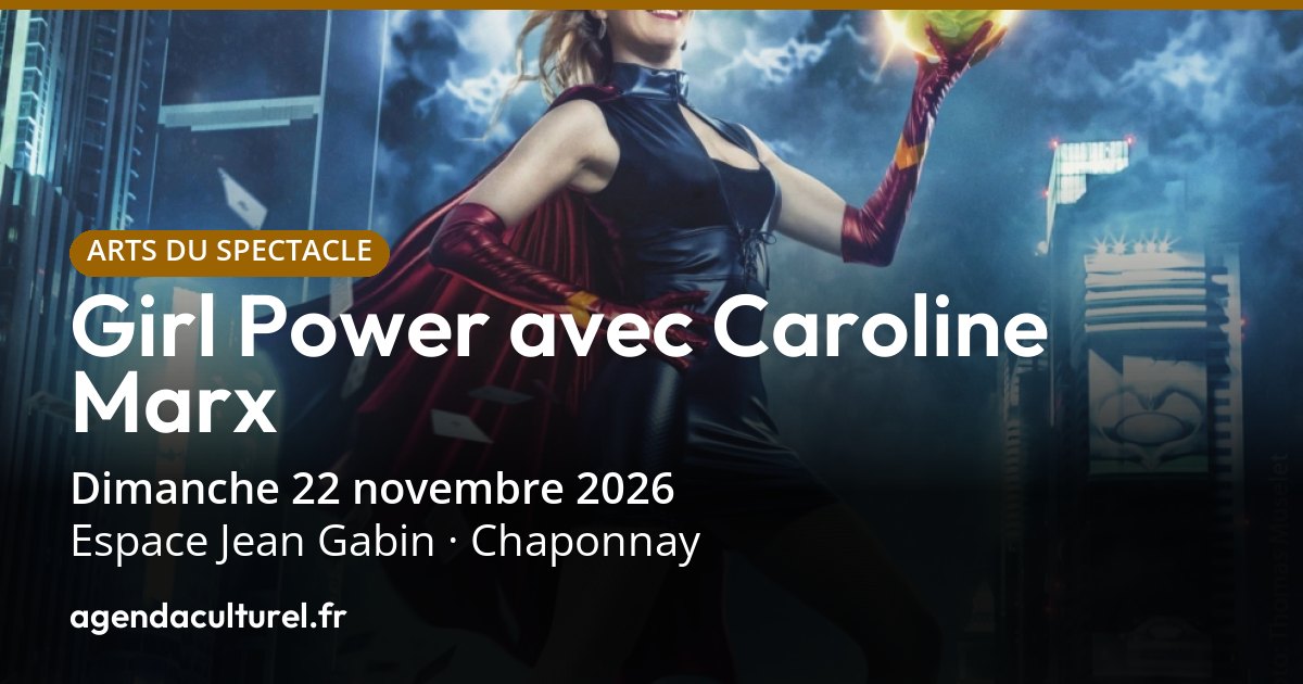 Girl Power avec Caroline Marx à Chaponnay le 22 nov. 2026