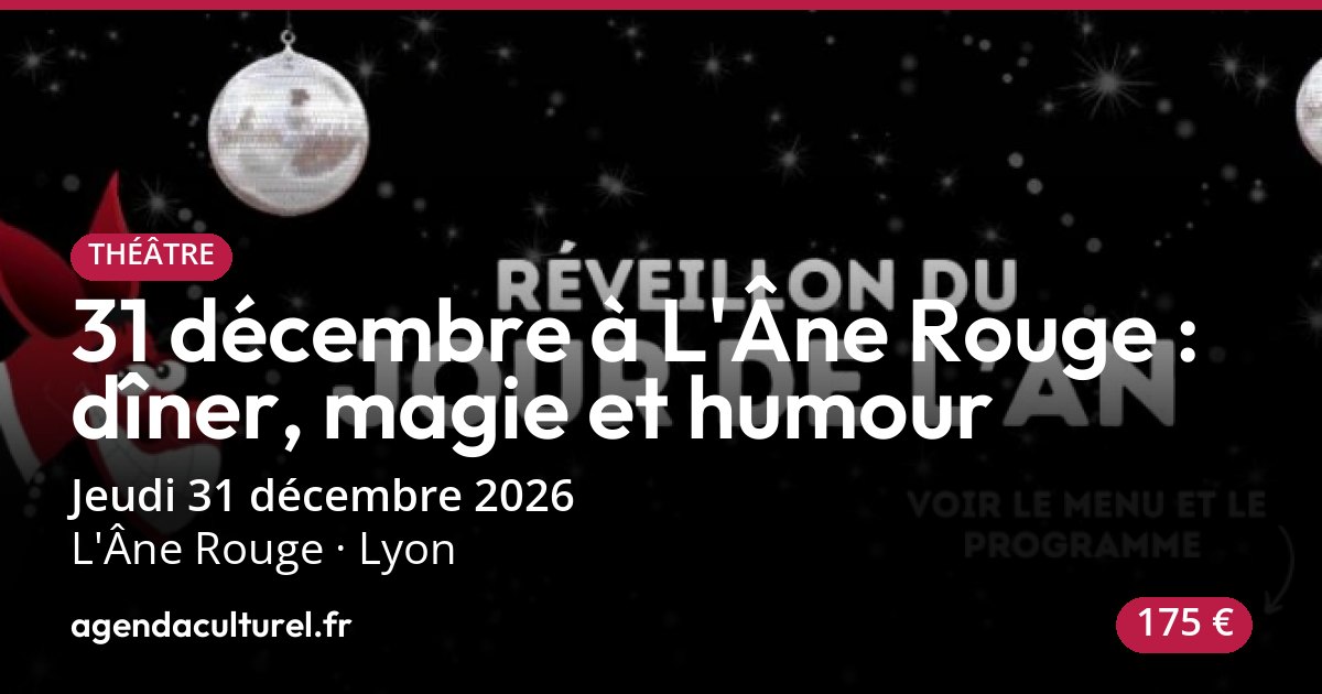 Réveillon à L'Âne Rouge à Lyon le 31 décembre 2026