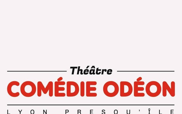 Comédie Odéon à Lyon