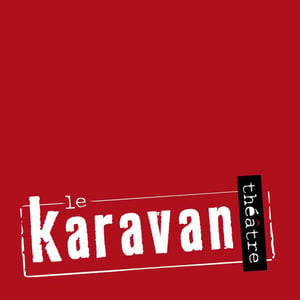 le Karavan Théâtre