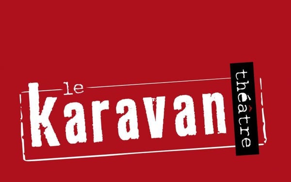 le Karavan Théâtre