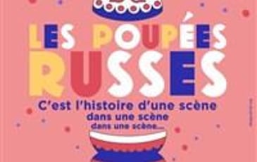 Les Poupées Russes