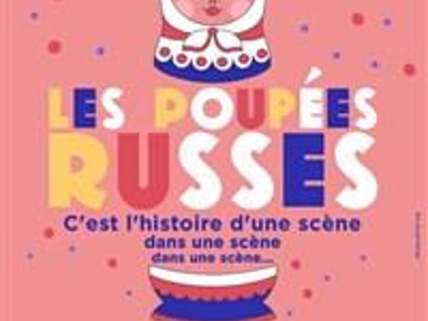 Les Poupées Russes
