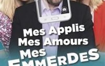 Mes applis, mes amours, mes emmerdes