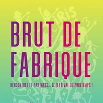 Festival brut de fabrique