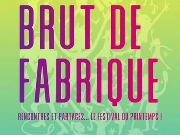 Festival brut de fabrique