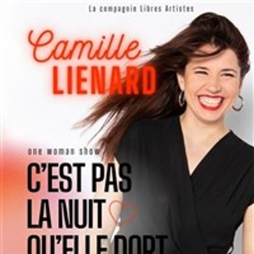 Camille Liénard dans C'est pas la nuit qu'elle dort 1