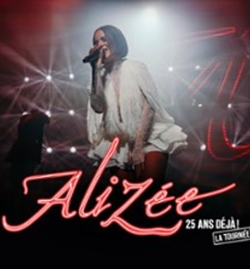 Alizée, 25 Ans Déjà ! La Tournée
