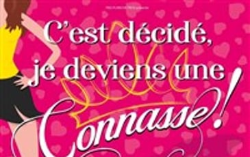 C'est décidé, je deviens une connasse !