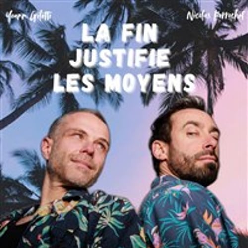 La fin justifie les moyens 1