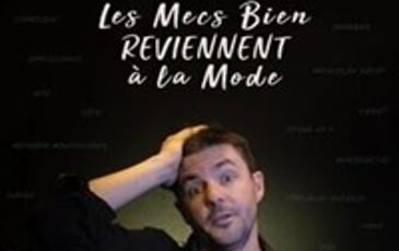 Laurent Bariohay dans Les mecs bien reviennent à la mode