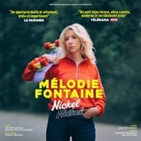 Mélodie Fontaine : Nickel Nickel (Tournée)