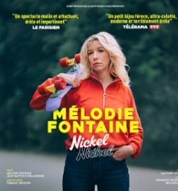 Mélodie Fontaine : Nickel Nickel (Tournée)