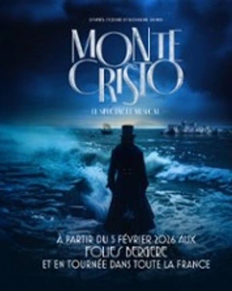 Monte-Cristo, le Spectacle Musical