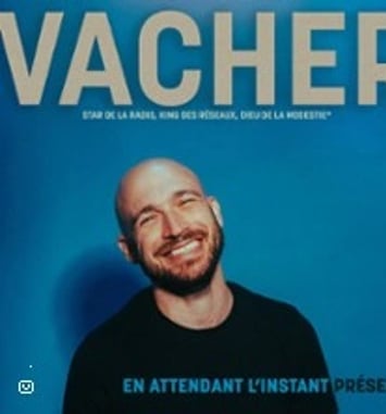 Vacher, En Attendant à l'Instant Présent
