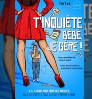 T'inquiète Bébé, je gère !