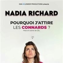 Nadia Richard dans Pourquoi j'attire les connards ?