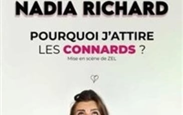 Nadia Richard dans Pourquoi j'attire les connards ?