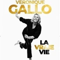 Véronique Gallo dans La vraie vie