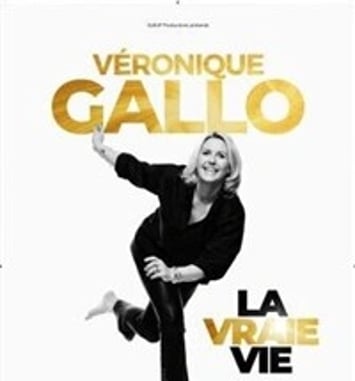 Véronique Gallo dans La vraie vie