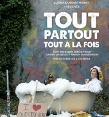 Luana Dumartheray, Tout Partout Tout à La Fois