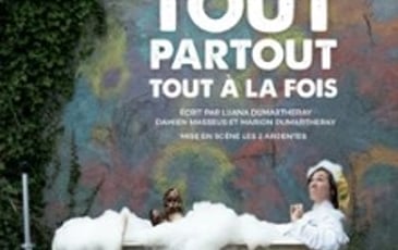 Luana Dumartheray, Tout Partout Tout à La Fois