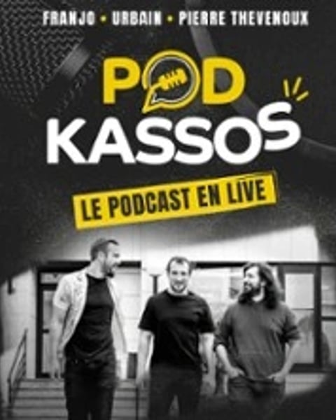 PODKASSOS, le Podcast en Live