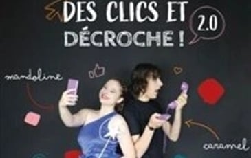 Des clics et décroche !