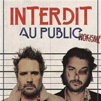 Chicandier et Mathou Cann dans Interdit au public