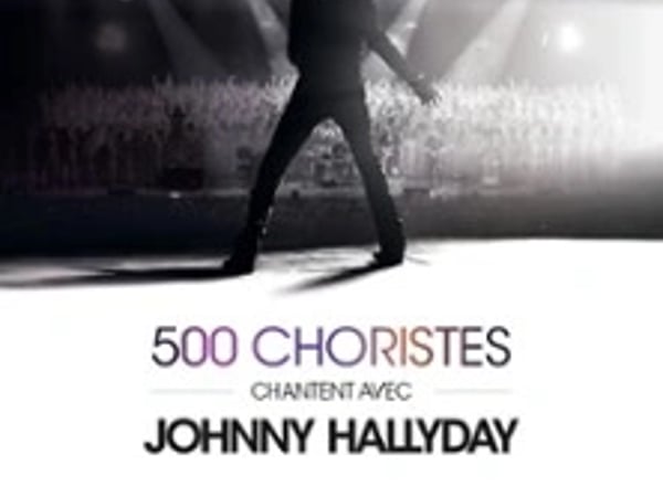 Toujours Vivant, 500 choristes chantent avec Johnny Hallyday