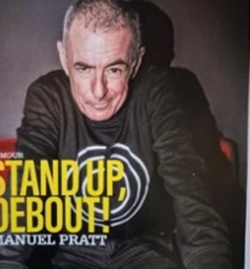 Manuel Pratt, Stand Up, Debout !