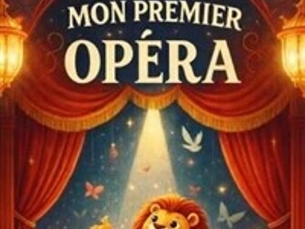 Mon premier Opéra