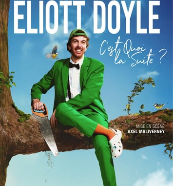 Eliott Doyle dans C'est quoi la suite ?