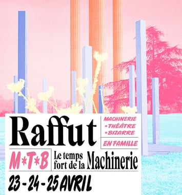 Raffut le temps fort de la Machinerie