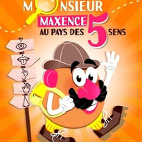 Monsieur Maxence au pays des 5 sens
