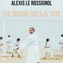 Alexis Le Rossignol, Le Sens de la Vie, Tournée