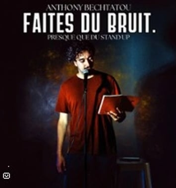 Anthony Bechtatou, Faites du Bruit