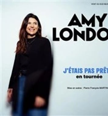 Amy London dans J'étais pas prête !