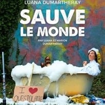 Luana Dumartheray, Sauve le Monde