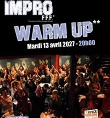 Warm Up de la Coupe du Monde d'Impro FFF