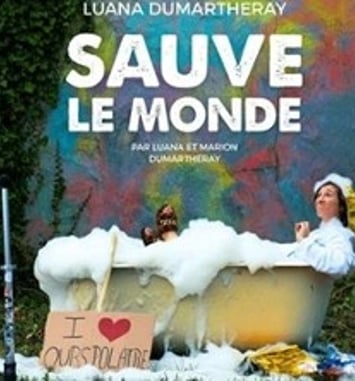 Luana Dumartheray — Sauve le Monde