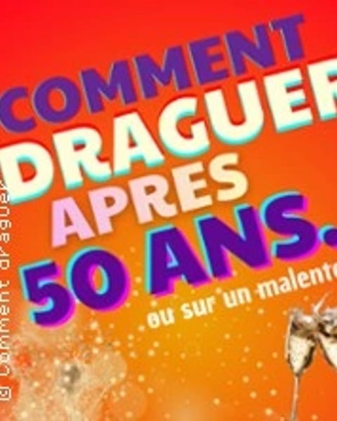 Comment Draguer Après 50 ans, Saison 2