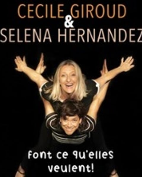 Cécile Giroud et Séléna Hernandez font ce qu'elles veulent