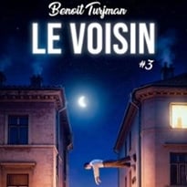 Benoît Turjman, Le Voisin #3