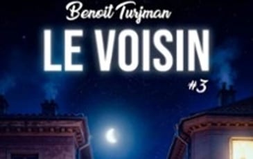 Benoît Turjman, Le Voisin #3