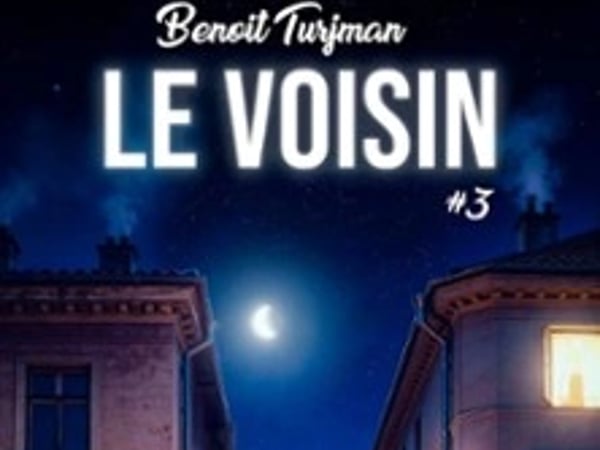 Benoît Turjman, Le Voisin #3