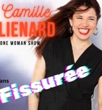 Camille Lienard, Fissurée