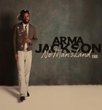 Arma Jackson, No Man's Land Tour
