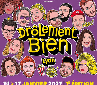 Drôlement Bien 2027 Lyon affiche