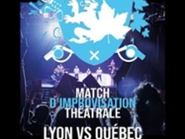 Match d'Impro Lyon vs Québec